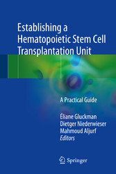 Establishing a Hematopoietic Stem Cell Transplantation Unit