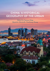 China: A Historical Geography of the Urban