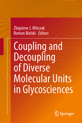 Coupling and Decoupling of Diverse Molecular Units in Glycosciences