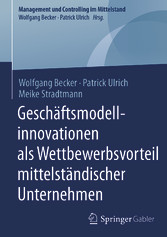 Geschäftsmodellinnovationen als Wettbewerbsvorteil mittelständischer Unternehmen