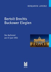 Bertolt Brechts Buckower Elegien