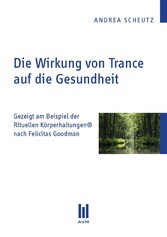 Die Wirkung von Trance auf die Gesundheit