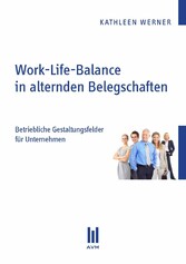 Work-Life-Balance in alternden Belegschaften