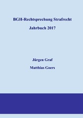 BGH-Rechtsprechung Strafrecht - Jahrbuch 2017