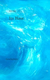 Ins Blaue