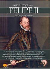 Breve historia de Felipe II