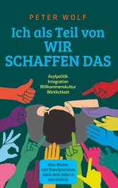 Ich als Teil von &quot;Wir schaffen das&quot;