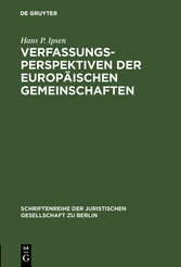 Verfassungsperspektiven der Europäischen Gemeinschaften