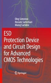 ESD Protection Device and Circuit Design for Advanced CMOS Technologies