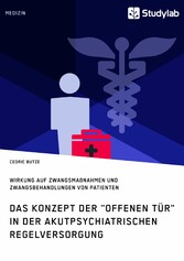 Das Konzept der 'Offenen Tür' in der akutpsychiatrischen Regelversorgung