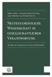 Neutestamentliche Wissenschaft in gesellschaftlicher Verantwortung