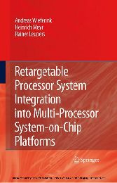 Retargetable Processor System Integration into Multi-Processor System-on-Chip Platforms