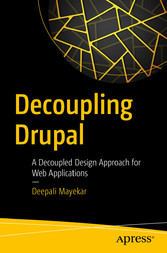 Decoupling Drupal