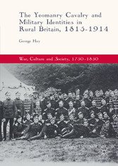 The Yeomanry Cavalry and Military Identities in Rural Britain, 1815-1914