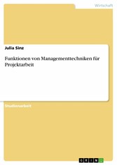 Funktionen von Managementtechniken für Projektarbeit