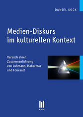 Medien-Diskurs im kulturellen Kontext