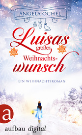 Luisas großer Weihnachtswunsch