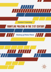 Frontline Policing in the 21st Century