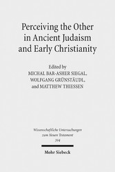 Perceiving the Other in Ancient Judaism and Early Christianity