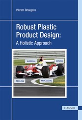 Robust Plastic Product Design: A Holistic Approach