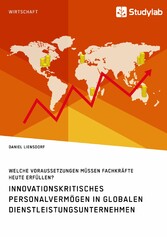 Innovationskritisches Personalvermögen in globalen Dienstleistungsunternehmen