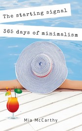 The starting signal...365 days of minimalism