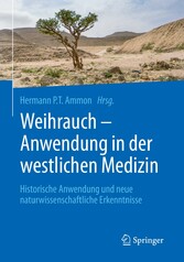 Weihrauch - Anwendung in der westlichen Medizin