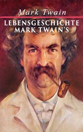 Lebensgeschichte Mark Twain's