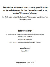 Die Relevanz moderner, deutscher Jugendliteratur im Bereich Fantasy für den Deutschunterricht an weiterführenden Schulen