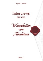 Interviews mit den Wesenheiten von Abadiânia