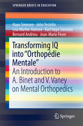 Transforming IQ into 'Orthopédie Mentale'