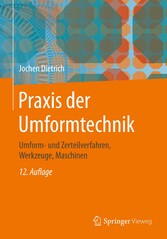 Praxis der Umformtechnik