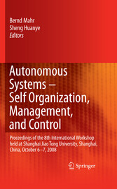 Autonomous Systems - Self-Organization, Management, and Control