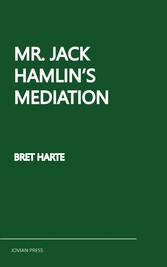 Mr. Jack Hamlin's Mediation