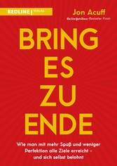 Bring es zu Ende!