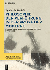 Philosophie der Verführung in der Prosa der Moderne