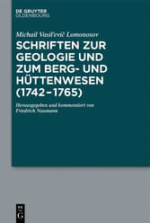 Schriften zur Geologie und zum Berg- und Hüttenwesen (1742-1765)