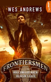 Frontiersmen: Höllenflug nach Heaven's Gate