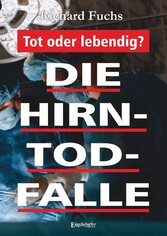 Die Hirntod-Falle