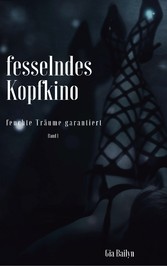 Fesselndes Kopfkino