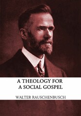 A Theology for the Social Gospel