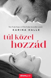 Túl közel hozzád