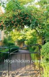 Höga häckars paradis