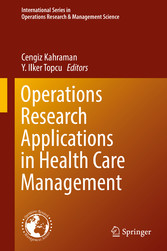 Operations Research Applications in Health Care Management