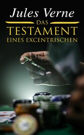 Das Testament eines Excentrischen