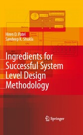 Ingredients for Successful System Level Design Methodology