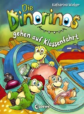 Die Dinorinos gehen auf Klassenfahrt (Band 5)