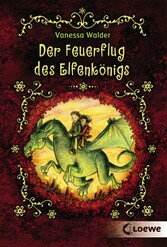 Der Feuerflug des Elfenkönigs