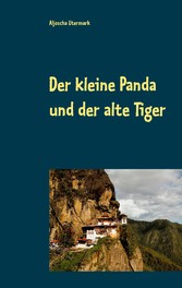 Der kleine Panda und der alte Tiger