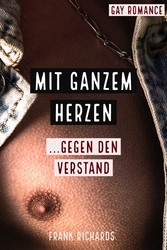 Mit ganzem Herzen... gegen den Verstand